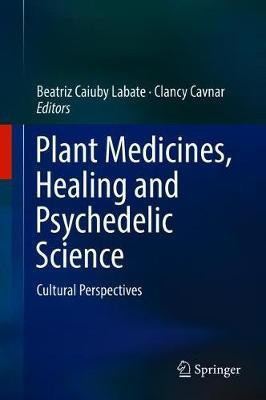 Plant Medicines, Healing and Psychedelic Science(English, Hardcover, unknown)