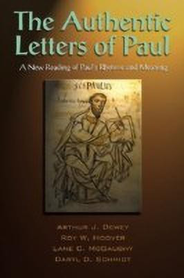 The Authentic Letters of Paul(English, Paperback, Dewey Arthur J.)