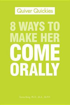 8 Ways To Make Her Come Orally(English, Electronic book text, Borg Sonia)