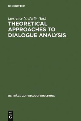 Theoretical Approaches to Dialogue Analysis(English, Electronic book text, unknown)