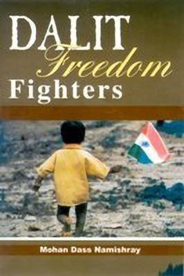 Dalit Freedom Fighters(English, Paperback, Namishray, Mohan Dass)