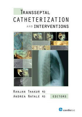Transseptal Catheterization and Interventions(English, Hardcover, unknown)