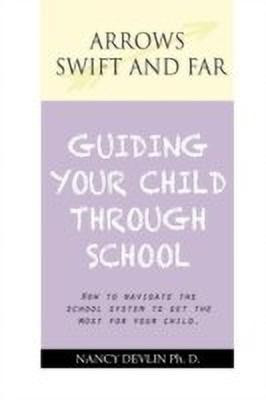 Guiding Your Child Through School(English, Paperback, Devlin Nancy)