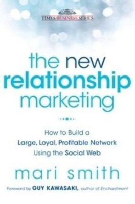 The New Relationship Marketing(English, Paperback, Smith Mari)