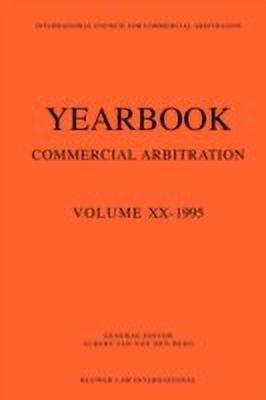 Yearbook Commercial Arbitration: Volume XX - 1995(English, Paperback, van den Berg Albert Jan)