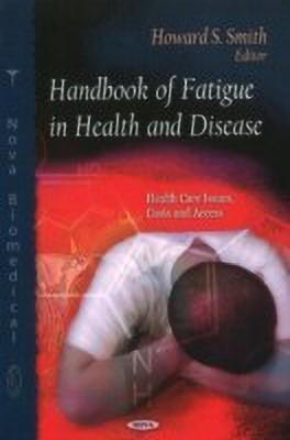Handbook of Fatigue in Health & Disease(English, Hardcover, unknown)