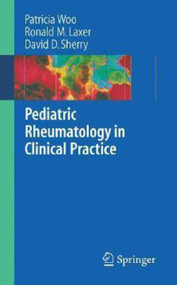 Pediatric Rheumatology in Clinical Practice(English, Paperback, Woo Patricia M.D.)