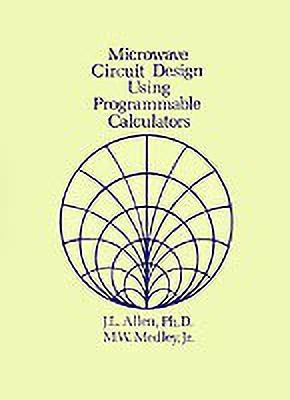 Microwave Circuit Design Using Programmable Calculators(English, Paperback, Allen James L.)