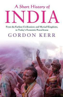 A Short History of India(English, Paperback, Kerr Gordon)