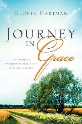 Journey in Grace(English, Paperback, Hartman Gloria)