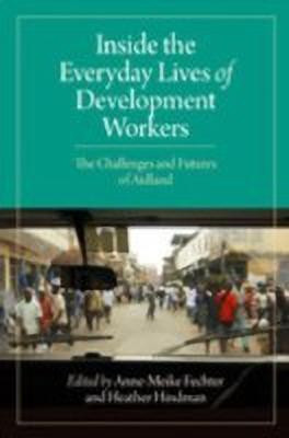 Inside the Everyday Lives of Development Workers(English, Hardcover, Hindman Heather)
