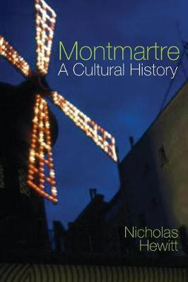 Montmartre: A Cultural History(English, Hardcover, Hewitt Nicholas)