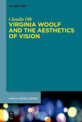 Virginia Woolf and the Aesthetics of Vision(English, Electronic book text, Olk Claudia)