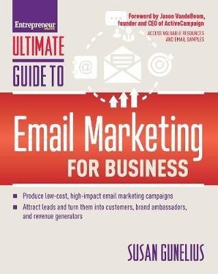 Ultimate Guide to Email Marketing for Business(English, Paperback, Gunelius Susan)