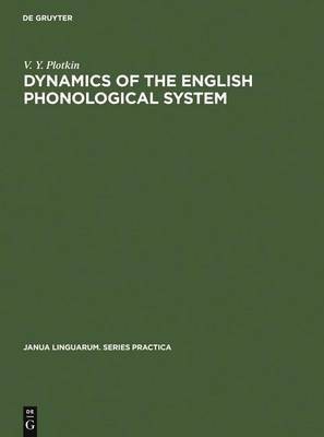 Dynamics of the English Phonological System(English, Hardcover, Plotkin V. Y.)