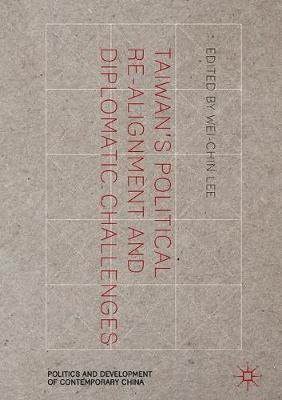 Taiwan's Political Re-Alignment and Diplomatic Challenges(English, Hardcover, unknown)