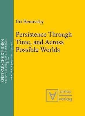 Persistence Through Time, and Across Possible Worlds(English, Electronic book text, Benovsky Jiri)