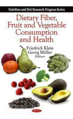 Dietary Fiber, Fruit & Vegetable Consumption & Health(English, Hardcover, unknown)