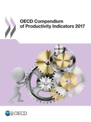OECD compendium of productivity indicators 2017(English, Paperback, Organisation for Economic Co-operation, Development)