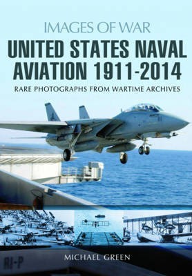 United States Naval Aviation 1911-2014(English, Paperback, Green Michael)