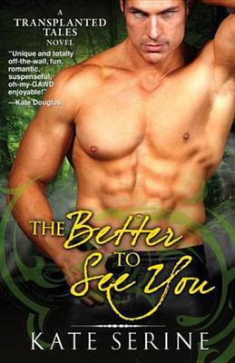 The Better to See You(English, Electronic book text, Serine Kate)