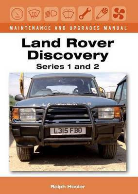 Land Rover Discovery Maintenance and Upgrades Manual, Series 1 and 2(English, Hardcover, Hosier Ralph)
