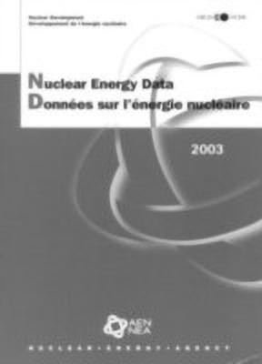 Nuclear Energy Data 2003(English, Paperback, Nuclear Energy Agency)