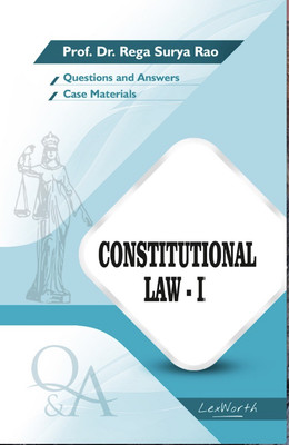 Constitutional Law - I (Questions and Answers)(English, Paperback, Prof Dr Rega Surya Rao)