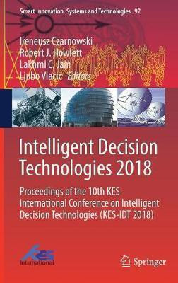 Intelligent Decision Technologies 2018(English, Hardcover, unknown)