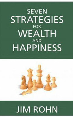 Seven Strategies for Wealth and Happiness(English, Paperback, Rohn Jim)