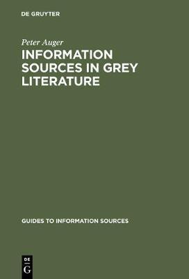 Information Sources in Grey Literature(English, Hardcover, Auger Peter)