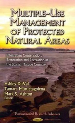 Multiple-Use Management of Protected Natural Areas(English, Hardcover, unknown)