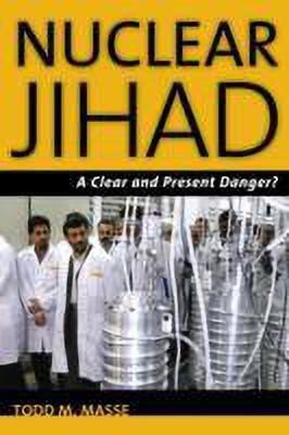 Nuclear Jihad(English, Hardcover, Masse Todd M.)