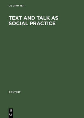 Text and talk as social practice(English, Hardcover, unknown)