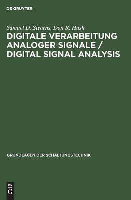 Digitale Verarbeitung analoger Signale / Digital Signal Analysis(German, Hardcover, Stearns Samuel D)