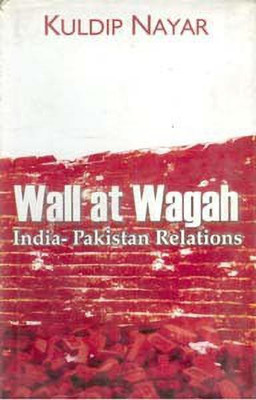 Wall at Wagah(English, Hardcover, Nayar Kuldip)