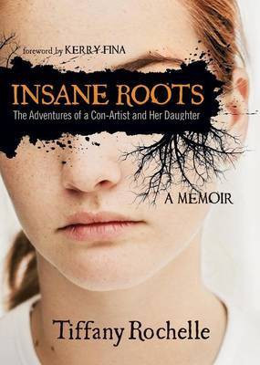 Insane Roots(English, Paperback, Rochelle Tiffany)