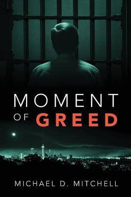 Moment of Greed(English, Paperback, Mitchell Michael D)