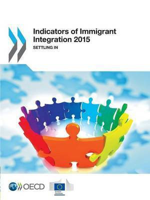 Indicators of immigrant integration 2015(English, Paperback, Organisation for Economic Co-operation, Development)