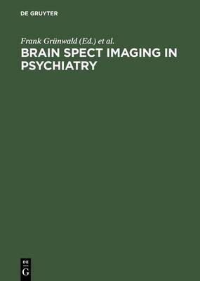 Brain SPECT Imaging in Psychiatry(English, Hardcover, unknown)