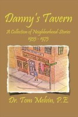 Danny's Tavern(English, Paperback, Melvin Tom Dr)