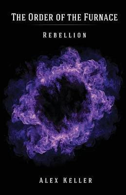 The Order of the Furnace(English, Paperback, Keller Alex)