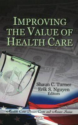 Improving the Value of Health Care(English, Hardcover, unknown)