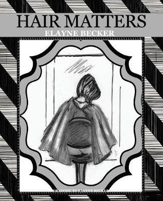 Hair Matters(English, Paperback, Becker Elayne)