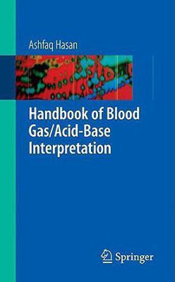 Handbook of Blood Gas/ Acid-base Interpretation(English, Paperback, Hasan Ashfaq)
