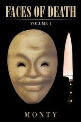 Faces of Death(English, Paperback, Monty)