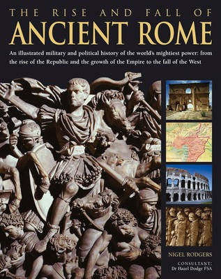 Rise & Fall of Ancient Rome(English, Paperback, Rodgers Nigel)