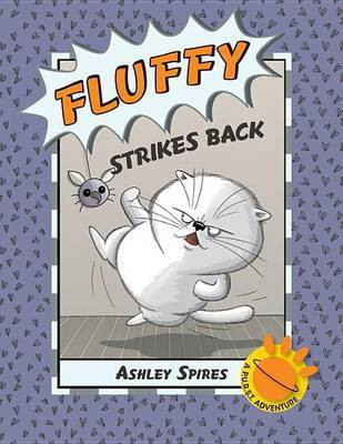 Fluffy Strikes Back(English, Paperback, Spires Ashley)