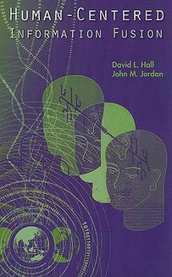 Human-Centered Information Fusion(English, Hardcover, Hall David)