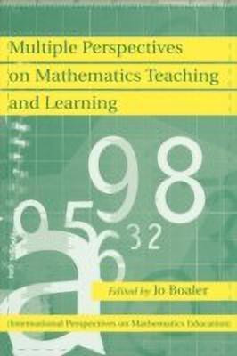 Multiple Perspectives on Mathematics Teaching and Learning(English, Hardcover, Boaler Jo)
